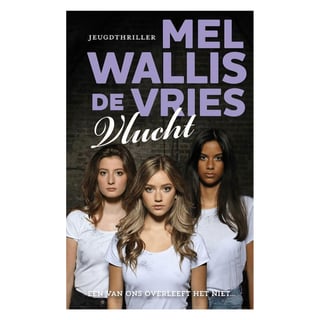 Vlucht - Mel Wallis De Vries