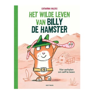 Het Wilde Leven Van Billy De Hamster - Catherina Valckx