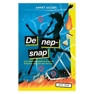 De Nep Snap - Annet Jacobs