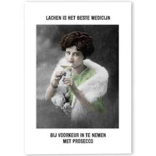 Postkaart - Lachen Is Het Beste Medicijn, Bij Voorkeur in Te Nemen Met Prosecco