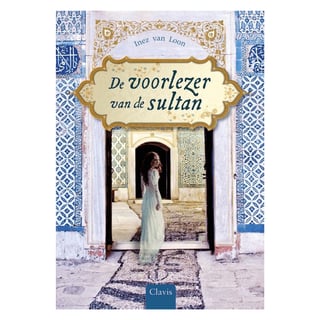 De Voorlezer Van De Sultan - Inez Van Loon