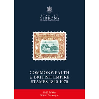 Commonwealth & British Empire Stamps 1840-1970 2025 Edition