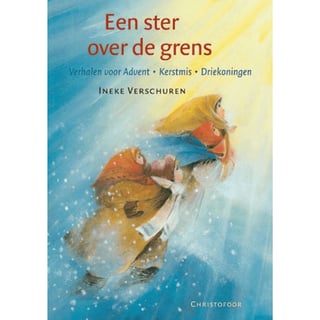 Een Ster over De Grens - Advent Kerst Driekoningen