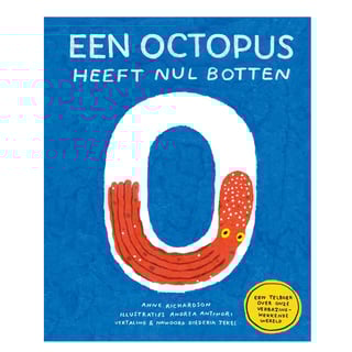 Een Octopus Heeft 0 Botten - Anne Richardson