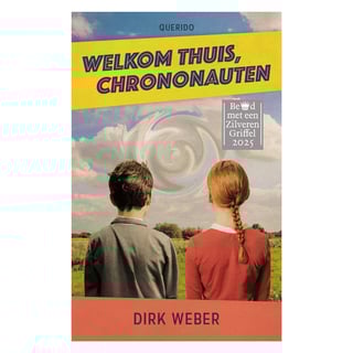 Welkom Thuis Chrononauten - Dirk Weber