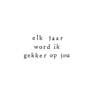 Ik Pak Je In Gevouwen Kaart - Elk Jaar Word Ik Gekker Op Jou