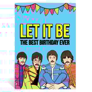Wenskaart - The Beatles - Let It Be the Best Birthday Ever