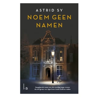 Noem Geen Namen - Astrid Sy