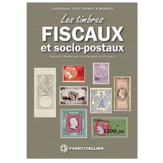 Catalogue Des Timbres Fiscaux Et Socio-Postaux De France Et De Monaco