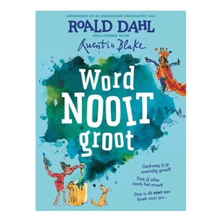 Word Nooit Groot - Roald Dahl, Quentin Blake