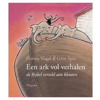 Een Ark Vol Verhalen - Herma Vogel, Gitte Spee