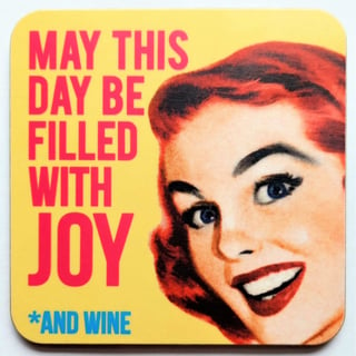 Coaster - May This Day Be Filled with Joy