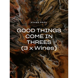 Good Things Come in Threes  Mixed Pack (3 x Wines)