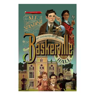 Het Onwaarschijnlijke Verhaal Van Baskerville Hall (Deel 1) - Ali Standish
