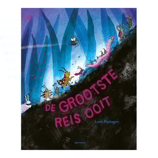 De Grootste Reis Ooit - Loes Riphagen