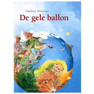 De Gele Ballon (Kartonboek)- Charlotte Dematons