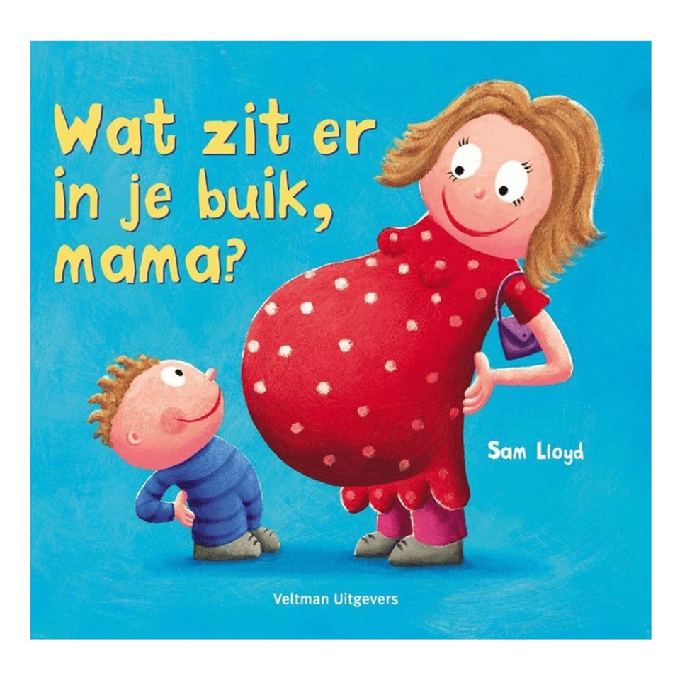 Wat Zit Er in Je Buik Mama? - Sam Lloyd