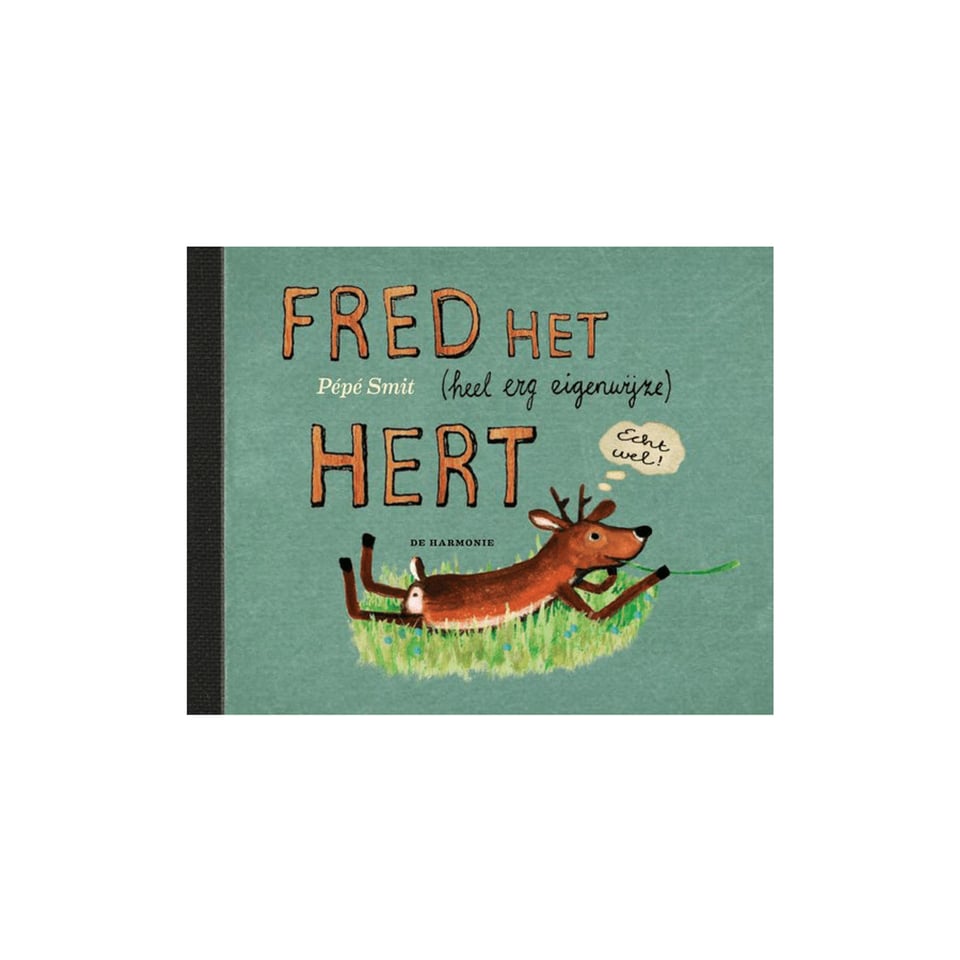 Fred Het (Heel Erg Eigenwijze) Hert(mini Versie) - Pépé Smit