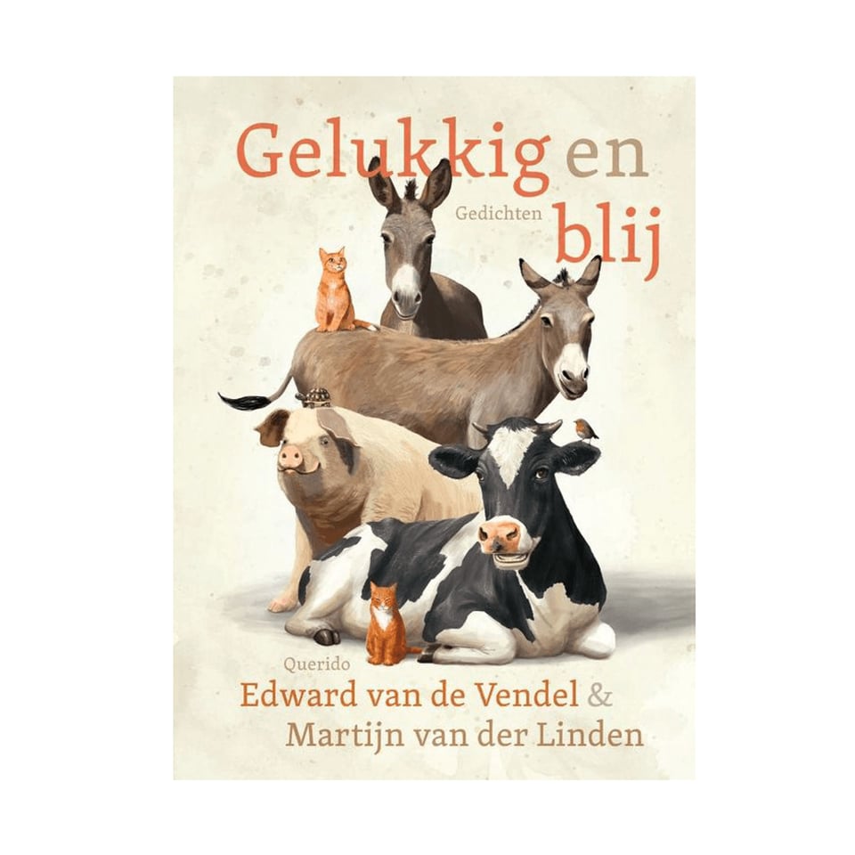 Gelukkig en Blij - Edward Van De Vendel, Martijn Van Der Linden