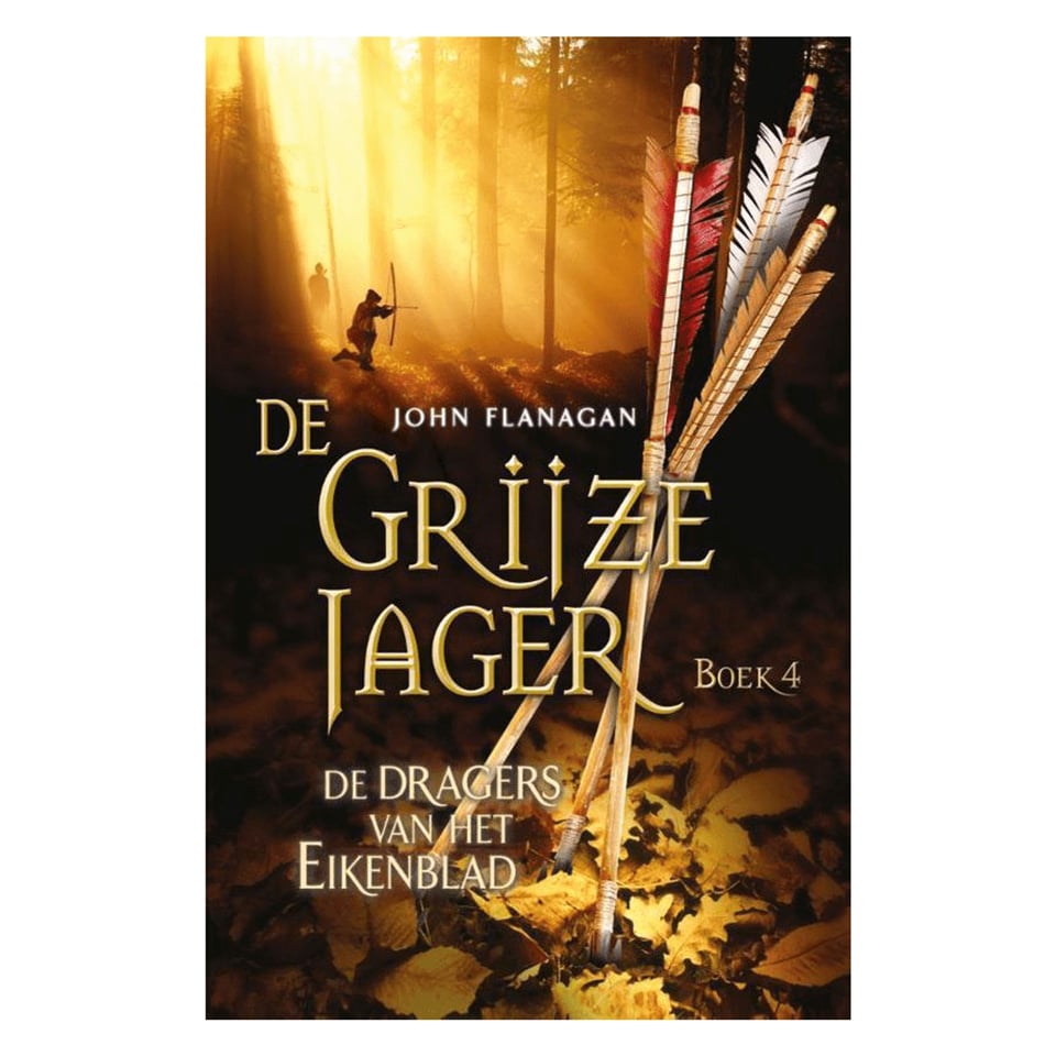 De Grijze Jager (Deel 4, Softback) De Dragers Van Het Eikenblad - John Flanagan