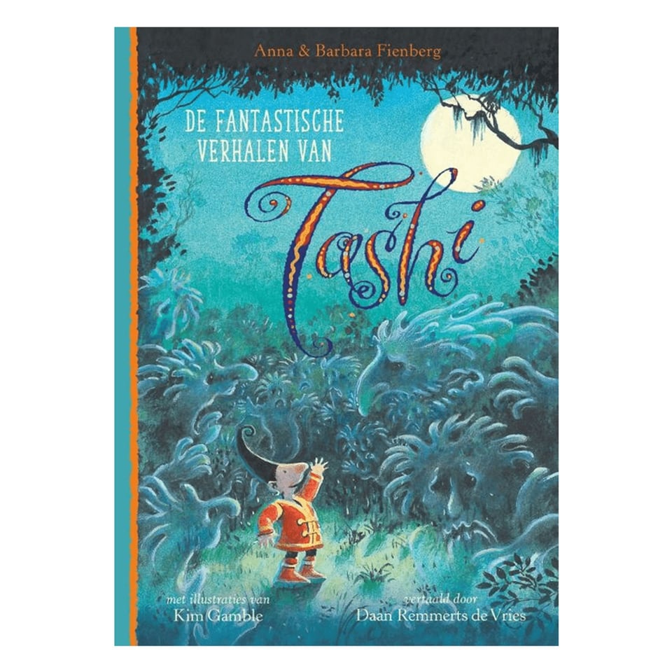 De Fantastische Verhalen Van Tashi - Anna & Barbara Fienberg, Vertaling Daan Remmerts De Vries