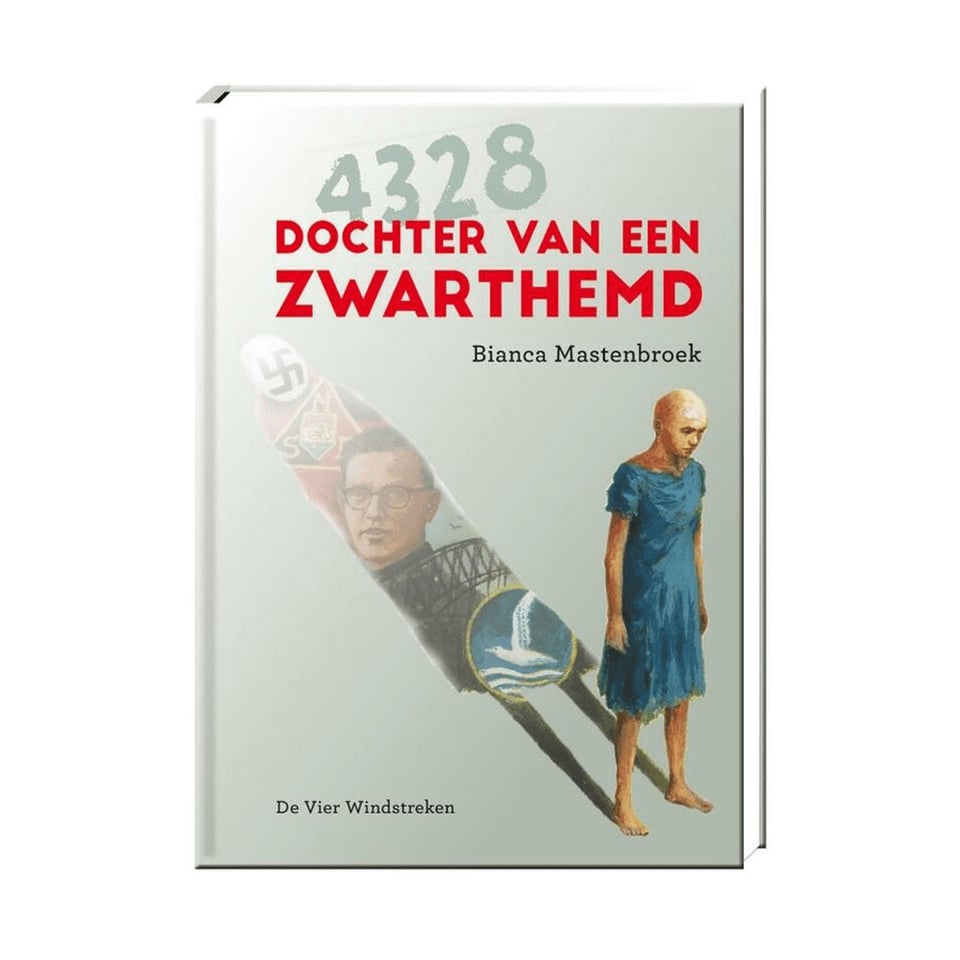 4328 Dochter Van Een Zwarthemd - Bianca Mastenbroek