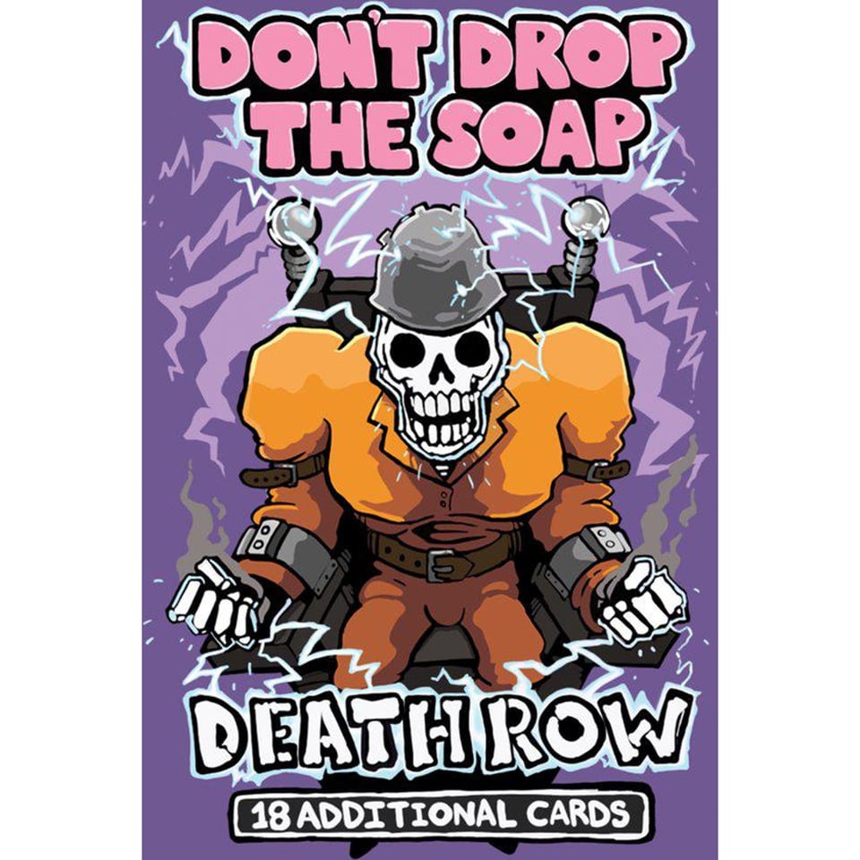 Don't Drop The Soap Deathrow Expansion