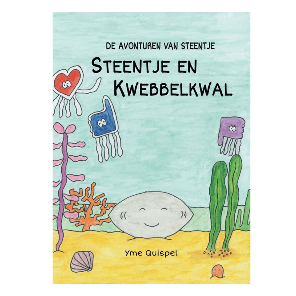 De Avonturen Van Steentje en Kwebbelkwal - Yme Quispel