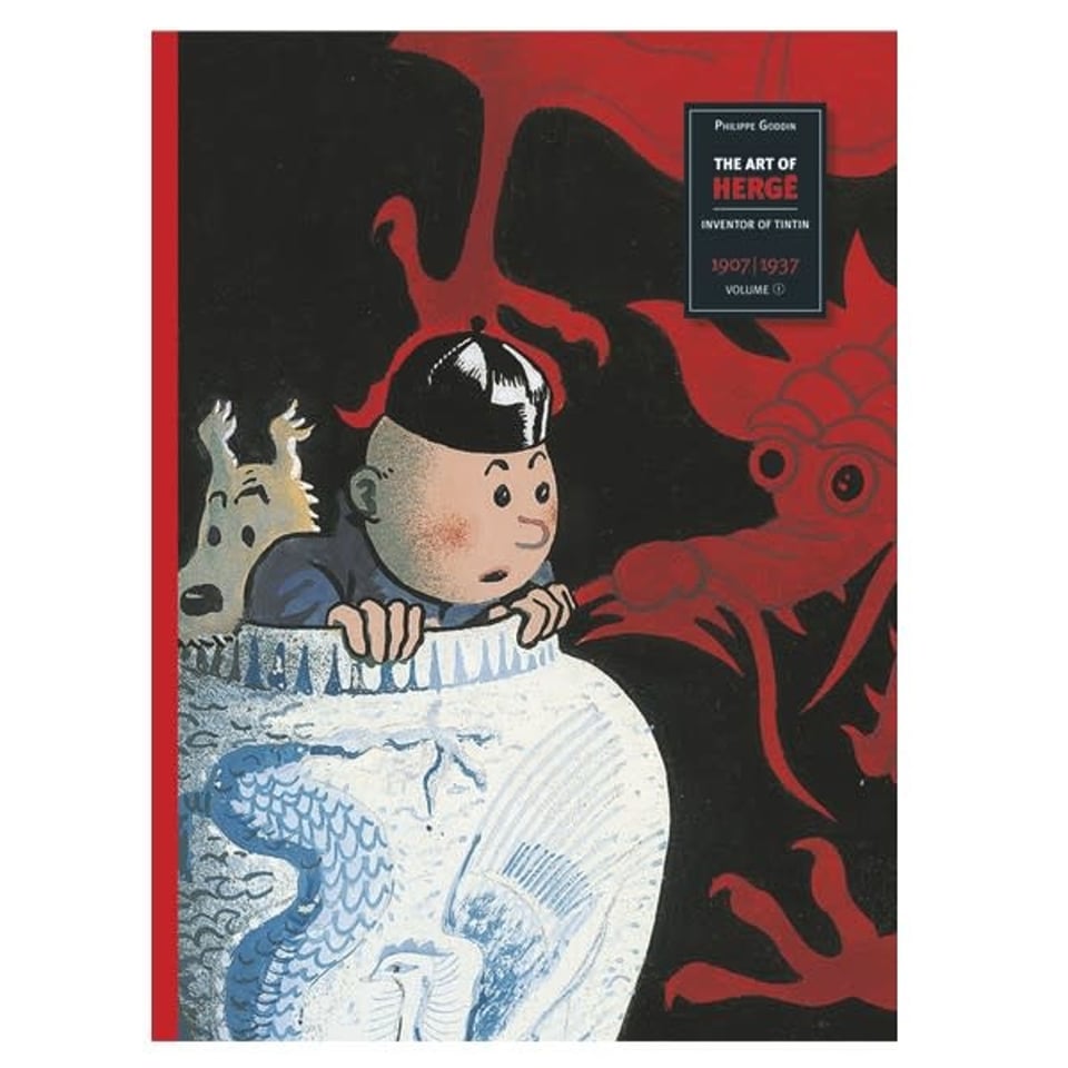 The Art of Herge Inventor of Tintin Volume 1 1907-1937