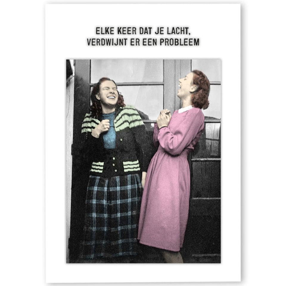 Postkaart - Elke Keer Dat Je Lacht, Verdwijnt Er Een Probleem