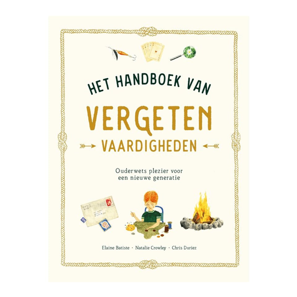 Het Handboek Voor Vergeten Vaardigheden - Nathalie Crowly, Elaine Batiste, Chris Duriez