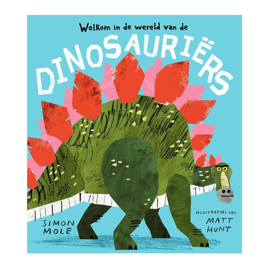 Welkom in De Wereld Van De Dinosauriërs - Simone Mole