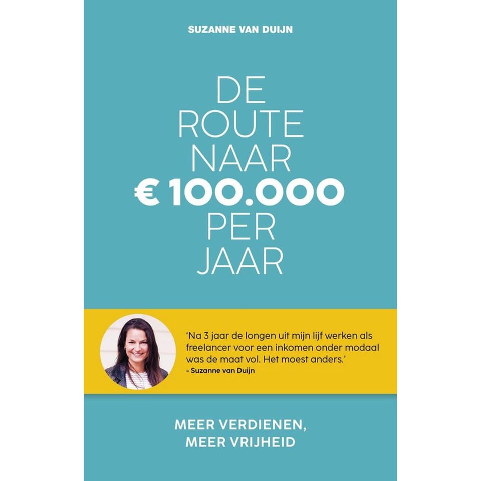 De Route Naar 100.000 Euro Per Jaar