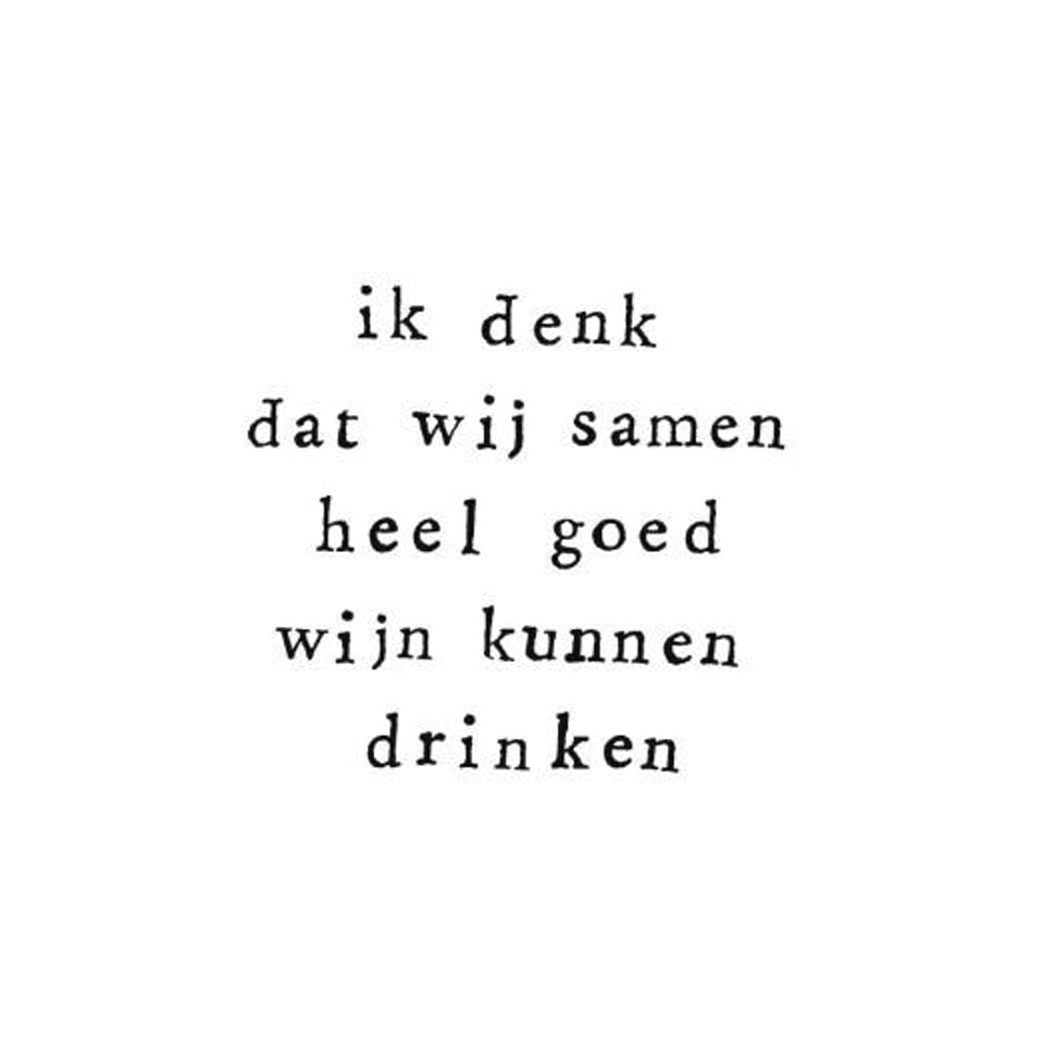 Ik Pak Je In Gevouwen Kaart - Ik Denk Dat Wij Samen Heel Goed Wijn Kunnen Drinken