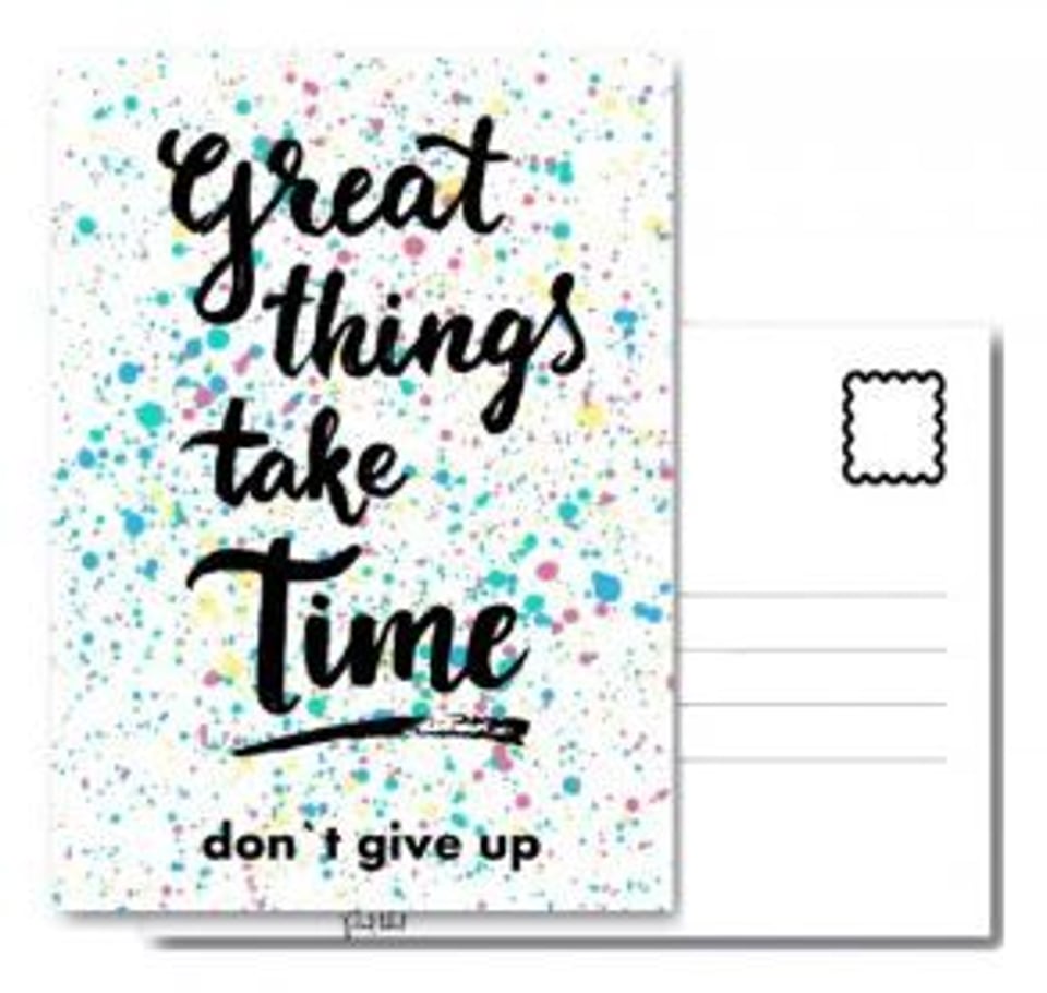 Great Things Take Time