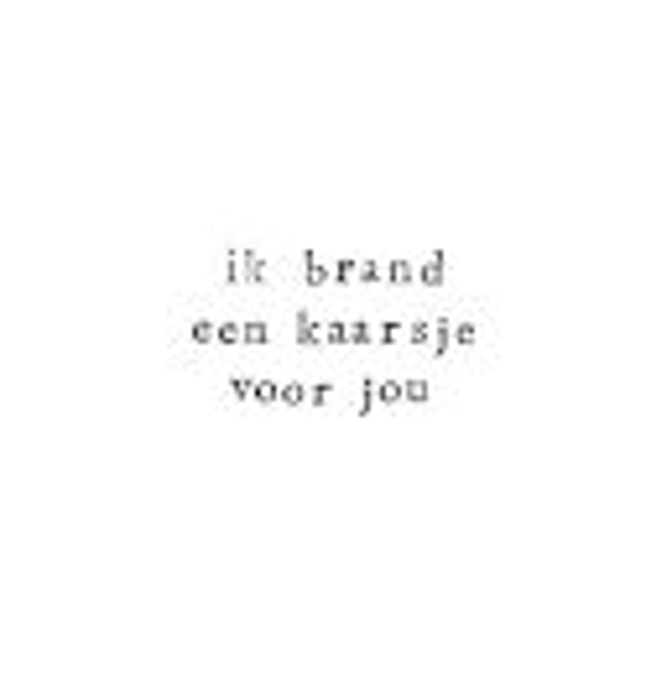 Ik Pak Je In Gevouwen Kaart - Ik Brand Een Kaarsje Voor Jou