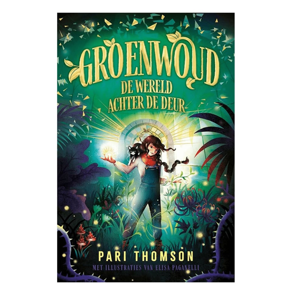Groenwoud, De Wereld Achter De Deur - Pari Thompson