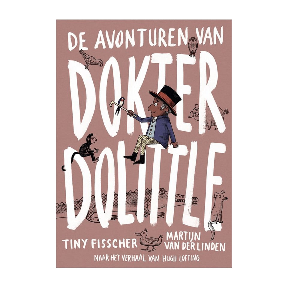 De Avonturen Van Dokter Doolittle - Tiny Fisscher,