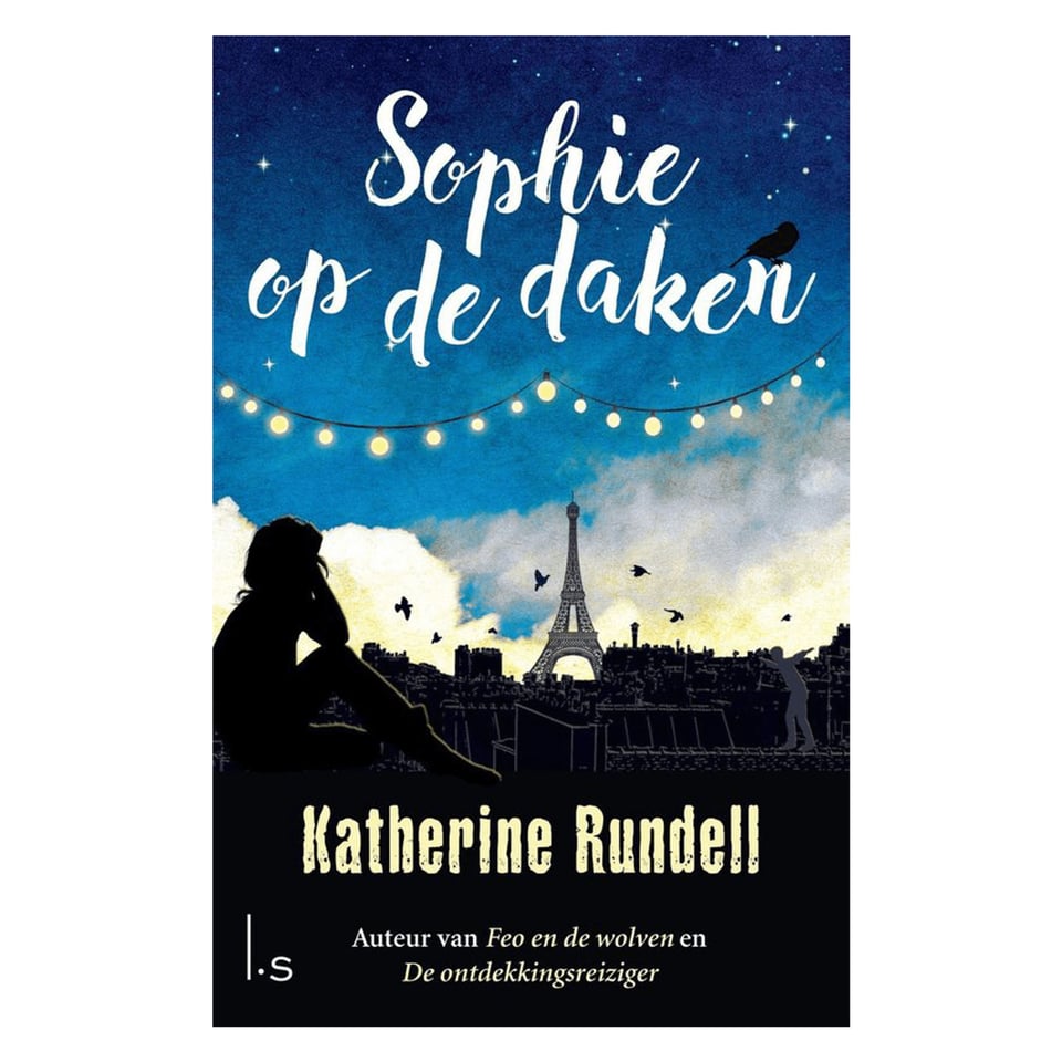 Sophie Op De Daken - Katherine Rundell