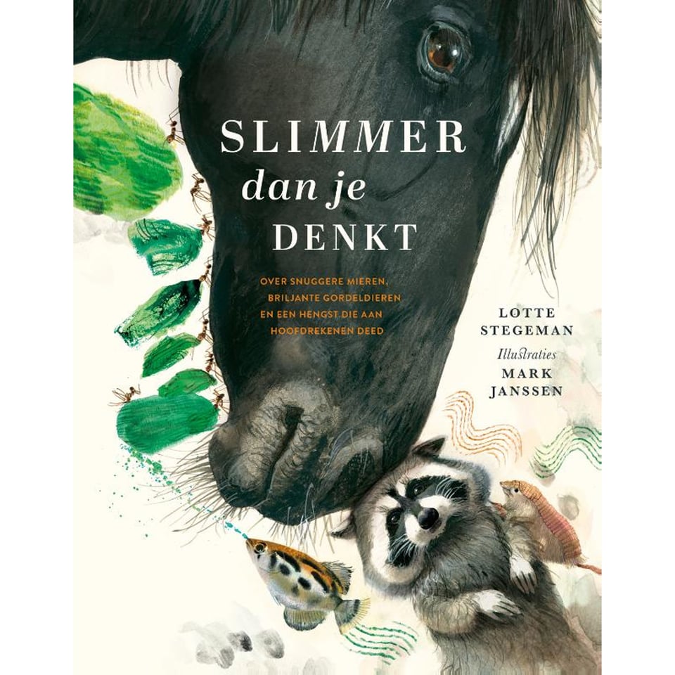 Slimmer Dan Je Denkt - Over Snuggere Mieren, Briljante Gordeldieren en Een Hengst Die Aan Hoofdrekenen Deed