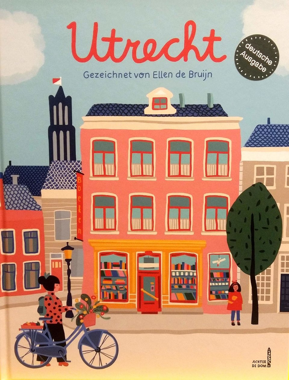 Utrecht - Getekend Door Ellen De Bruijn, in Het Duits