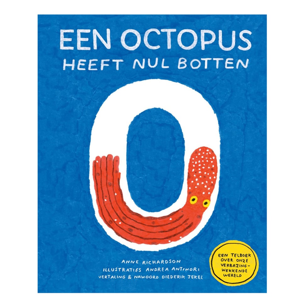 Een Octopus Heeft 0 Botten - Anne Richardson