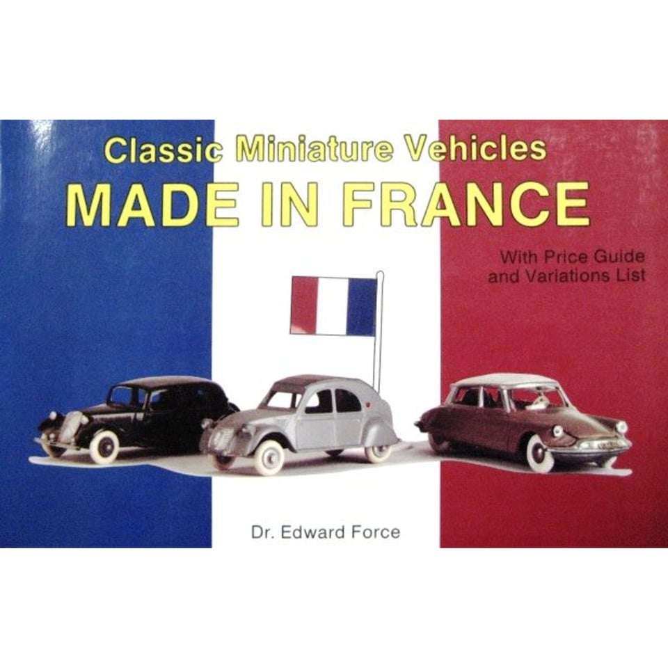 Classic Miniature Vehicles Made in France