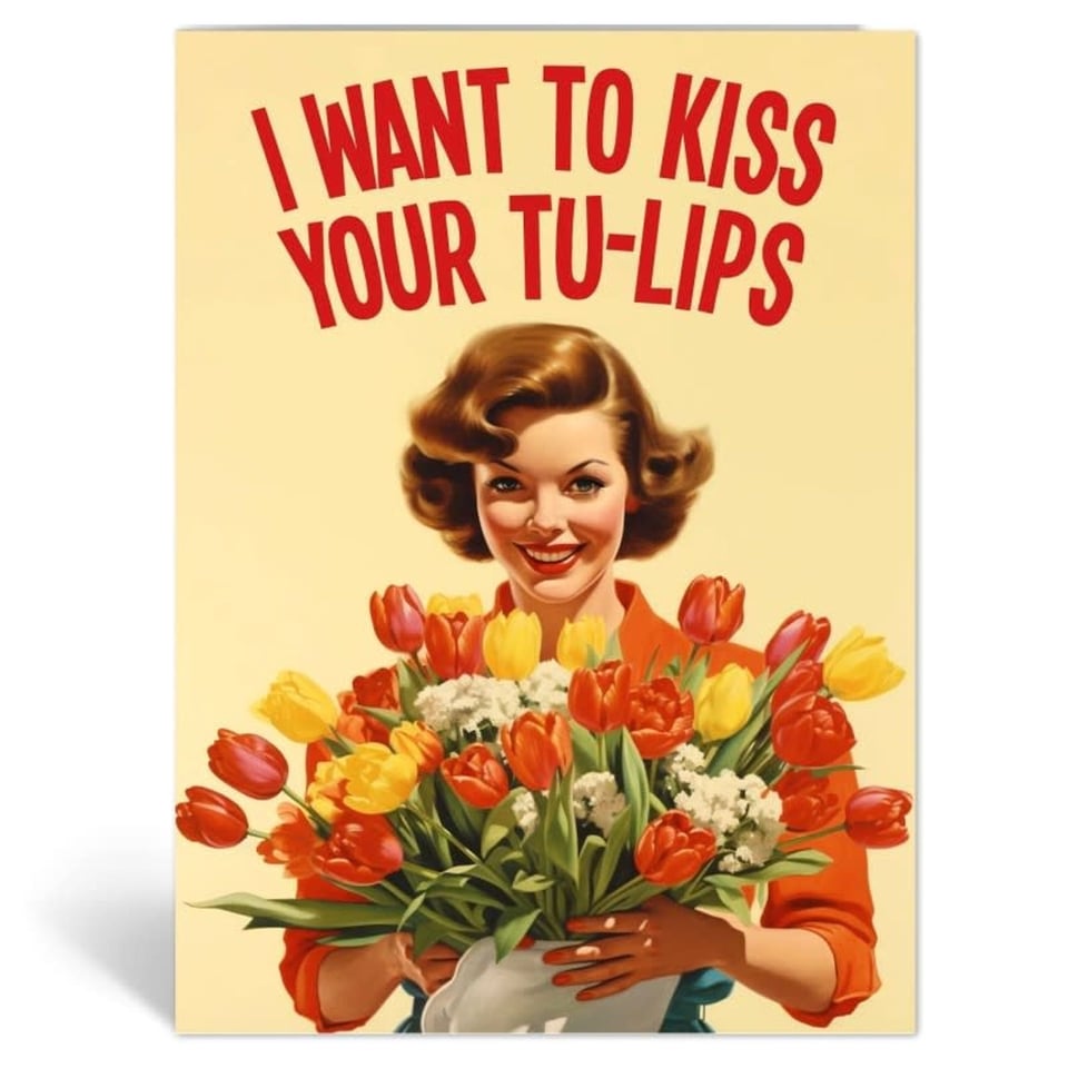 Wenskaart - I Want to Kiss Your Tu-Lips