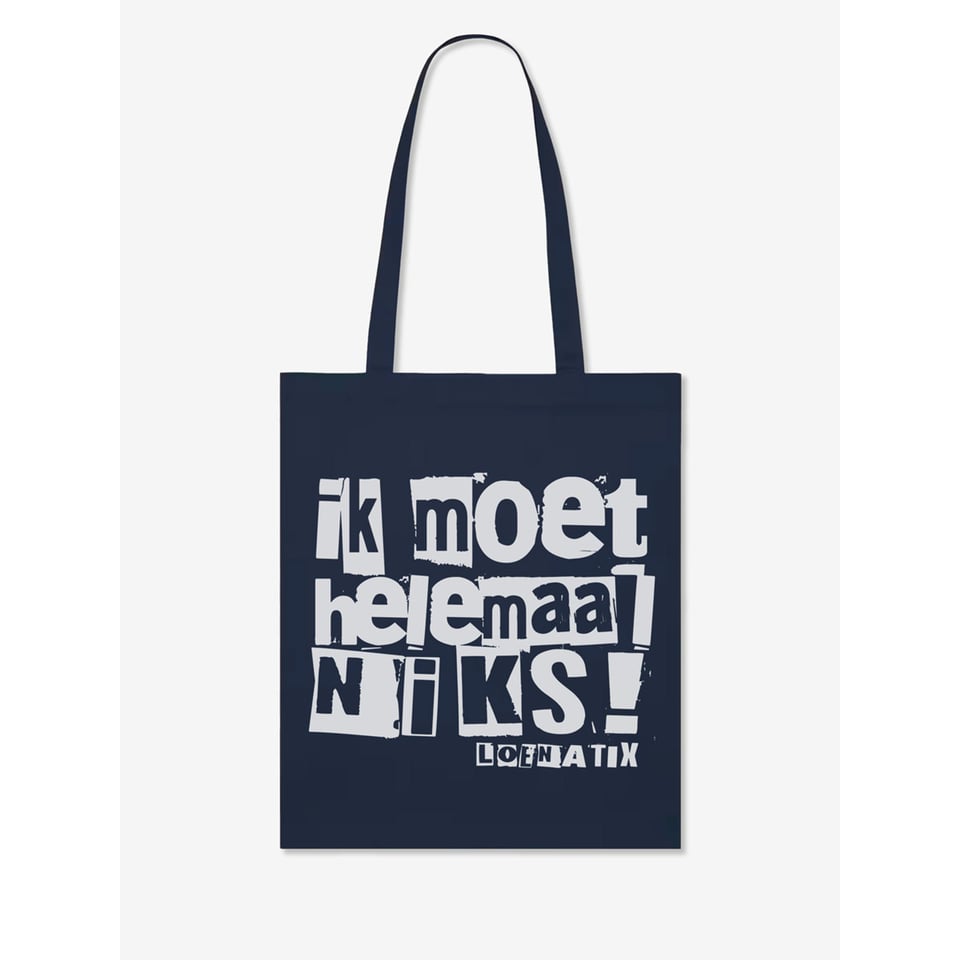 Ik Moet Helemaal Niks - Tote Bag