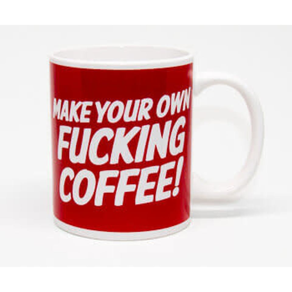 Beker - Mok - Make Your Own Fucking Coffee!